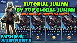 TUTORIAL JULIAN LENGKAP BY TOP GLOBAL JULIAN AXCYYL😎 PATCH BARU JULIAN DIBUFF !! TERLALU OP😍