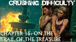 Uncharted 1 Crushing Difficulty Guide - Chapter 15: On the Trail of the Treasure HD