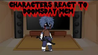 Characters react to doomday (Mistful Crimson Morning)
