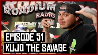 KUJO THE SAVAGE - EPISODE 51 - ROADIUM RADIO - TONY VISION - HOSTED BY TONY A. DA WIZARD