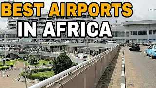 Top 10 Best Airports In Africa 2023