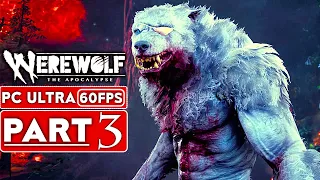 WEREWOLF THE APOCALYPSE EARTHBLOOD Gameplay Walkthrough Part 3 FULL GAME [60FPS PC] - No Commentary