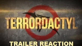 Trailer Reaction & Review #146: Terrordactyl