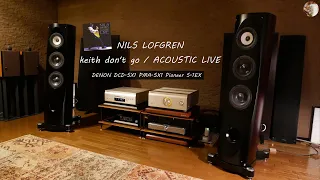 DENON DCD-SX1 PMA-SX1 Pioneer S-1EX で NILS LOFGREN / keith don't go【オーディオ】【空気録音】#デノン #Audiophile