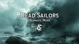 Dramatic Music | Dead Sailors | D&D/RPG Series