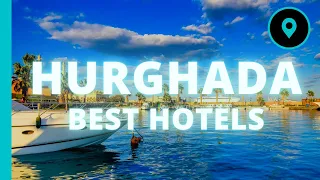 Best Hotels HURGHADA, Egypt (2023) 🌴🍹🏆 -  Best Hotels & Resorts in HURGHADA