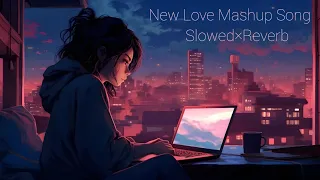 New Love Mashup Song 😌 || Lo-fi Song||@raideepchavan2561#song #music #love #sad #slowedandreverb