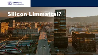 Stadt der Zukunft - Inputreferat und Podiumsdiskussion "Silicon Limmattal"