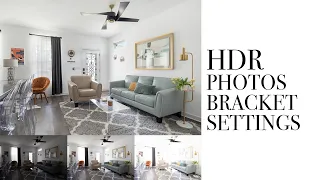 HDR Photography Bracketing Settings QUICKSTART GUIDE