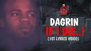 DAGRIN  - IF I DIE [ FIRST LYRICS VIDEO]