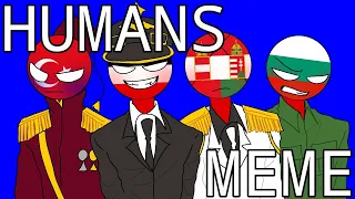 Humans meme | Countryhumans World War 1 (Warning: Flashing Lights)