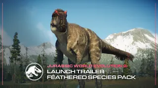 Jurassic World Evolution 2: Feathered Species Pack | Launch Trailer