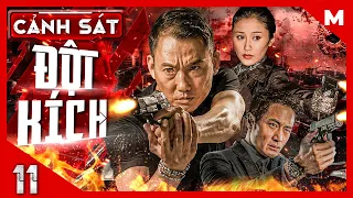 Cảnh Sát Đột Kích – Tập 11 | Phim Hành Động Võ Thuật Giang Hồ Hay | Thuyết Minh | Full HD | Film4K