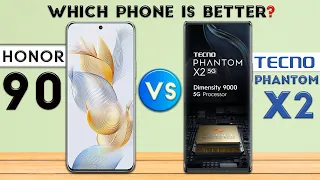 Honor 90 vs TECNO Phantom X2 : Which Phone is Better🔥❓