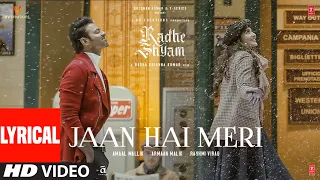 Jaan Hai Meri (Lyrical) Radhe Shyam | Prabhas, Pooja H | Armaan M, Amaal M, Rashmi Virag, Bhushan K