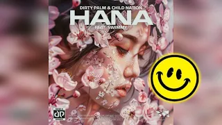 Dirty Palm & Child Nation - Hana (feat. Swimmy)