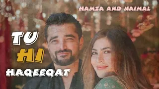 Tu hi Haqeeqat VM on Hamza Ali Abbasi and Naimal khawar | Most Gorgeous couple