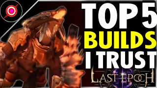 Top 5 Builds From The Community I Trust In Last Epoch Rising Flames 0.9.1