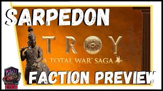 FACTION PREVIEW - Total War Saga : Troy - Sarpedon King of Lycia