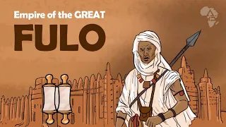 The Empire of the Great Fulo - Fulani History Episode 1