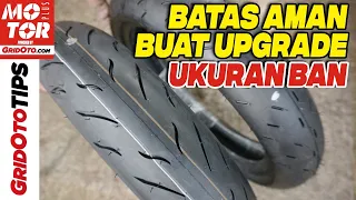 Tips Upgrade Ukuran Ban Motor | Gridoto Tips