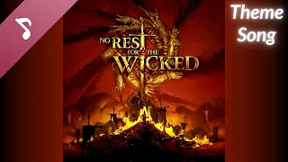 No Rest for the Wicked OST - We Prayed for Summer (Theme Song) [with lyrics]