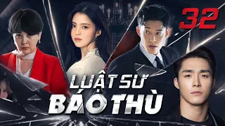 LUẬT SƯ BÁO THÙ - TẬP 32 [Lồng Tiếng] Phim Bộ Tình Cảm Hàn Quốc Đỉnh Cao  Mới Nhất 2024