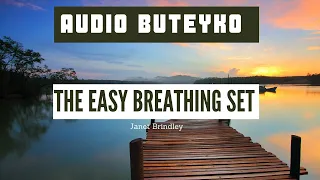 The Easy Breathing Set : 10 minute Buteyko exercise to reduce anxiety and calm your breathing