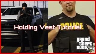 How To Hold Vest Like A Cop | GTA 5 Tutorial