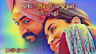 Phir Na Aisi Raat Aayegi Full Songs | Arijit Singh | Laal Singh Chaddha, Aamir Khan & Kareena Kapoor