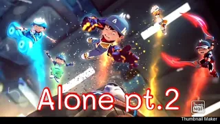 BoBoiBoy amv Alone pt.2