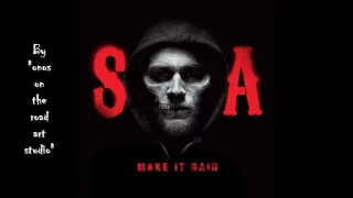 Ed Sheeran ‎– Make It Rain From Sons Of Anarchy  (HQ)  (Audio only)