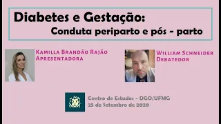 "Diabetes e Gestação: Conduta periparto e pós - parto"