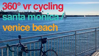 STABILIZED Virtual Cycling in 360° VR - SANTA MONICA/VENICE BEACH  - Scenery for Exercise Bikes