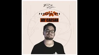 FR Podcast Sessions 008 by Jay Caesar
