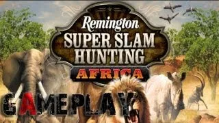 Remington Super Slam Hunting: Africa Gameplay (PC/HD)