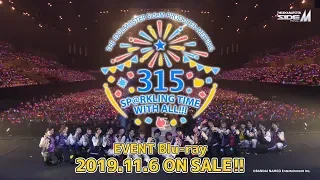 THE IDOLM@STER SideM PRODUCER MEETING 315 SP＠RKLING TIME WITH ALL!!! EVENT Blu-ray ダイジェスト映像