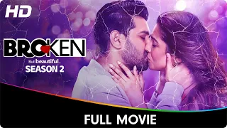 Broken But Beautiful Season 2 - Full Web Series - Vikrant Massey, Harleen Seth, Anuja Joshi