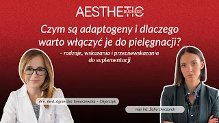 Czym są adaptogeny i dlaczego warto włączyć do diety?  dr n. med. Agnieszka Tomaszewska–Olijarczyk