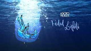 Faded Lights - Kyoto Protocol (Official Music Video)