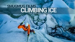 Climbing Ice - The Iceland Trifecta