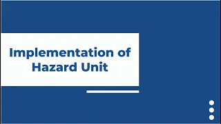 Lecture 9: Designing & Implementation of Hazard Unit