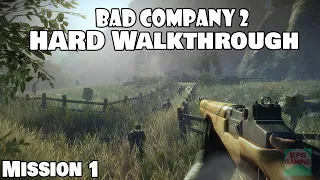 Battlefield Bad Company 2 HARD | Walkthrough Mission 1 Gameplay