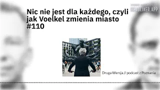 Nic nie jest dla każdego, czyli jak Voelkel zmienia miasto #110