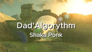 Shaka Ponk - Traduction - Dad'Algorhythm