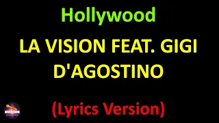 LA Vision feat. Gigi D'Agostino - Hollywood (Lyrics version)