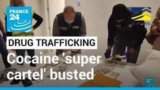 Cocaine 'super-cartel' busted in Europe and Dubai • FRANCE 24 English