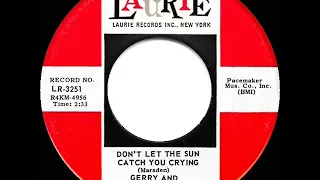 1964 HITS ARCHIVE: Don’t Let The Sun Catch You Crying - Gerry & the Pacemakers (mono 45)