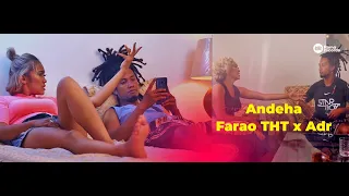 FARAO THT feat  ADR - ANDEHA (NOUVEAUTE CLIP GASY 2021)