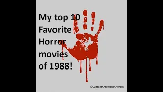 My Top 10 Favorite Horror Movies of 1988 | EP 129 | The HORROR Of It ALL! movie podcast